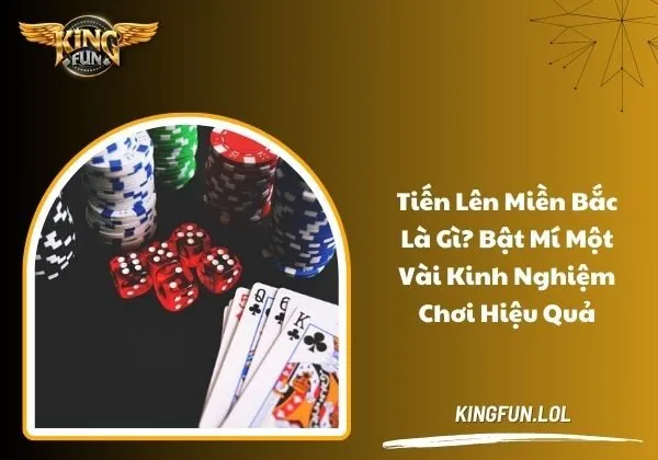 Tiến lên miền Bắc là gì